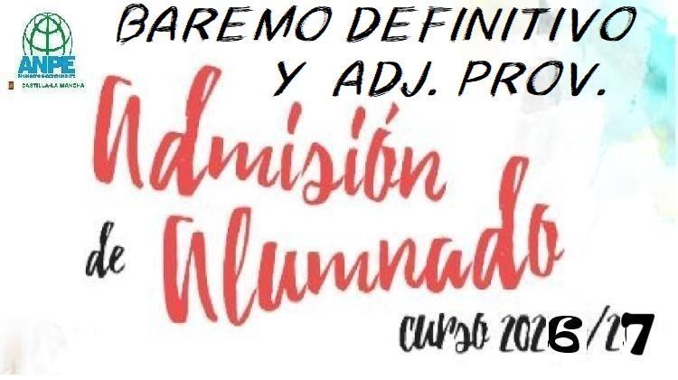 Baremo definitivo y adjudicación provisional de Admisión a 2º ciclo de Infantil, Primaria, ESO y Bachillerato. Curso 2026/2027
