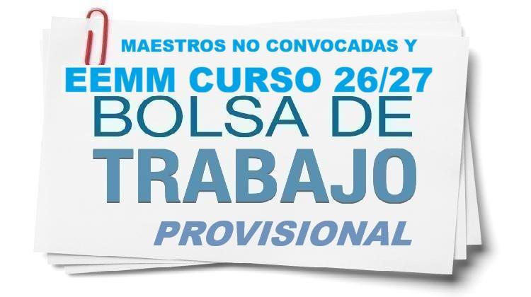 BOLSAS DE INTERINOS PROVISIONALES de EEMM y Maestros NO CONVOCADAS para curso 26/27