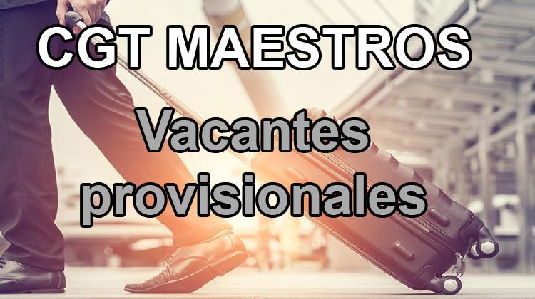 Concurso de Traslados - Maestros 2024/2025. Vacantes PROVISIONALES a proveer en el CGT.