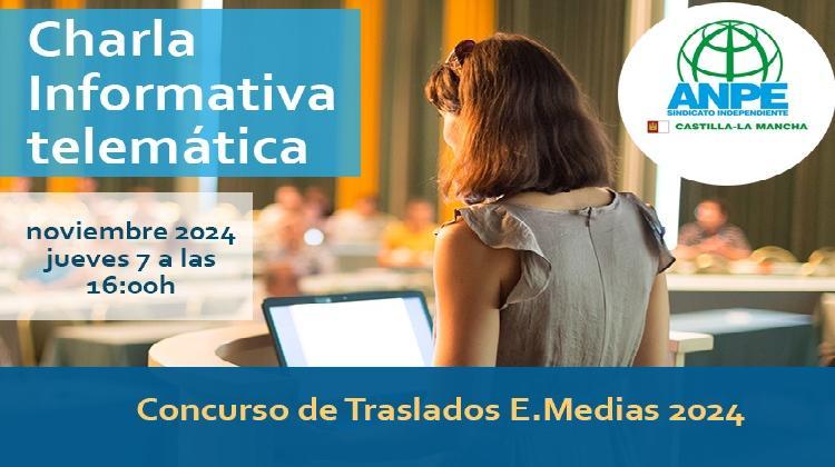 Charla Telemática. Concurso de Traslados de Ámbito estatal Enseñanzas Medias 2024 desde CLM