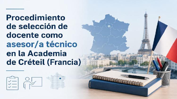 Selección provisional. Procedimiento de selección de docente como asesor/a técnico en la Academia de Créteil (Francia)