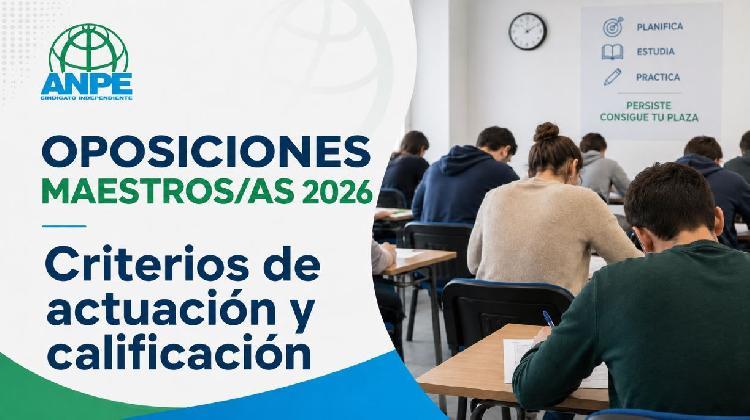 Criterios de actuación y calificación. Concurso - Oposición Maestros 2026