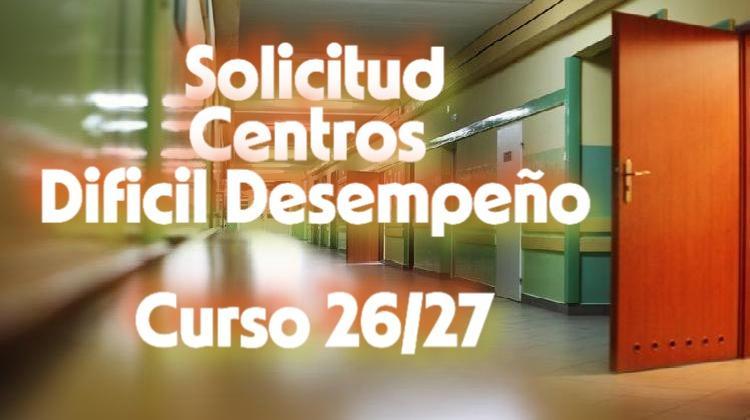 CONVOCATORIA para que los CENTROS soliciten Catalogación de DIFÍCIL DESEMPEÑO. Curso 2026/2027