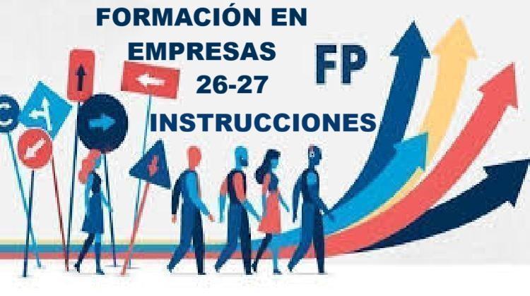 Formación Profesional. Instrucciones Periodo Formación en Empresas curso 26/27 y Normativa Relacionada