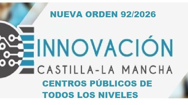 Nueva Orden 92/26 de Innovación en Centros Públicos de CLM. Impulso, desarrollo y reconocimiento de proyectos de innovación