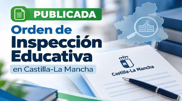 Orden 142/2026, de 2 de octubre, que desarrolla el Decreto 45/2026, por el que se regula la inspección de educación en CLM.