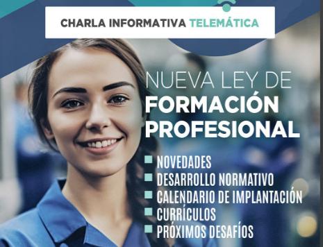 Nueva Ley Formación Profesional. Charla informativa telemática.