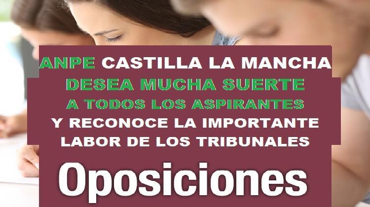 ANPE-CLM desea mucha suerte a todos los aspirantes y reconoce la importante labor de los tribunales. Consejos a opositores