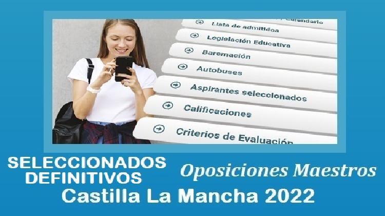 LISTAS DEFINITIVAS DE SELECCIONADOS. CONCURSO-OPOSICIÓN MAESTROS CLM 2022 TURNOS LIBRE Y DISCAPACIDAD