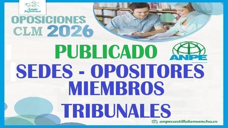 Publicado en DOCM miembros de Tribunales Oposición MAESTROS 2026 en CLM, Listados de sedes y Primer Opositor de cada tribunal.