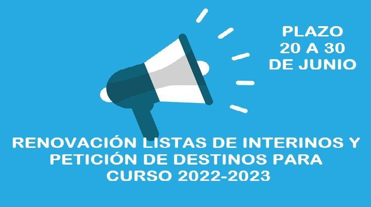 Renovación Bolsa Interinos y Petición de Destinos 22/23. Plazo 20 a 30 junio