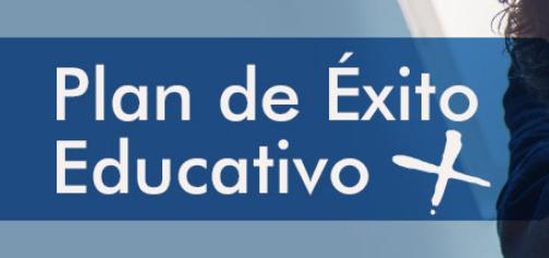 Plan de Éxito Educativo + Listado provisional de admitidos y excluidos.