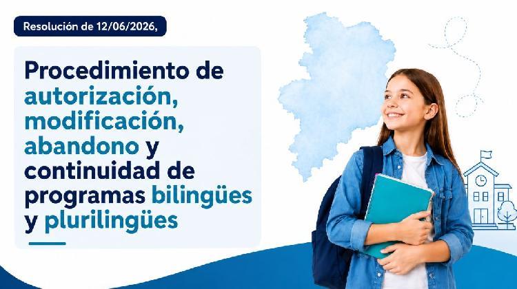 Resolución de 12/06/2026. Procedimiento autorización, modificación, abandono y continuidad de programas bilingües y plurilingües